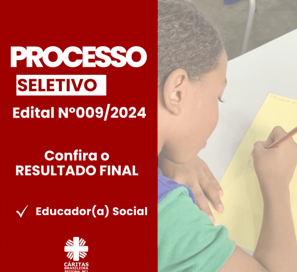 Confira selecionado(a)s para vagas de educador(a) social Edital Nº 009/2024